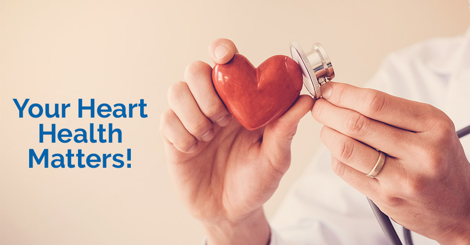 Your Heart Health Matters!